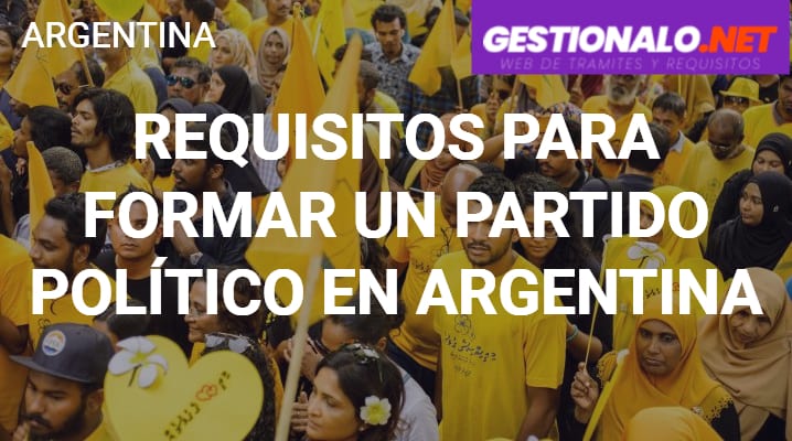 Requisitos para Formar un Partido Político en Argentina