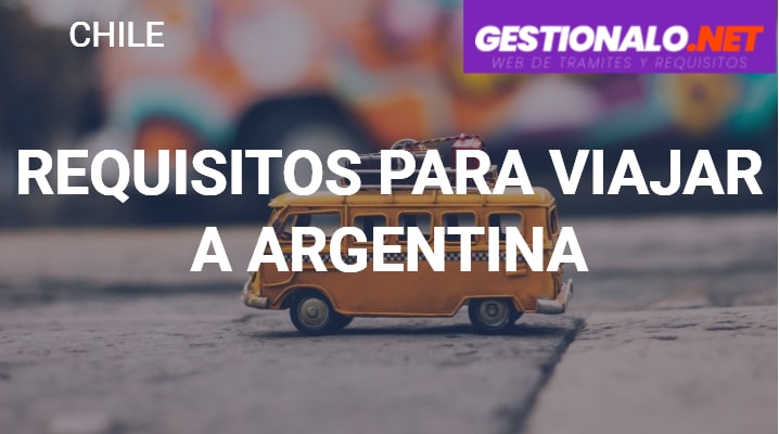 Requisitos para Viajar a Argentina