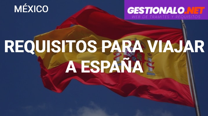 Requisitos para Viajar a España: Documentos, ETIAS Y MÁS