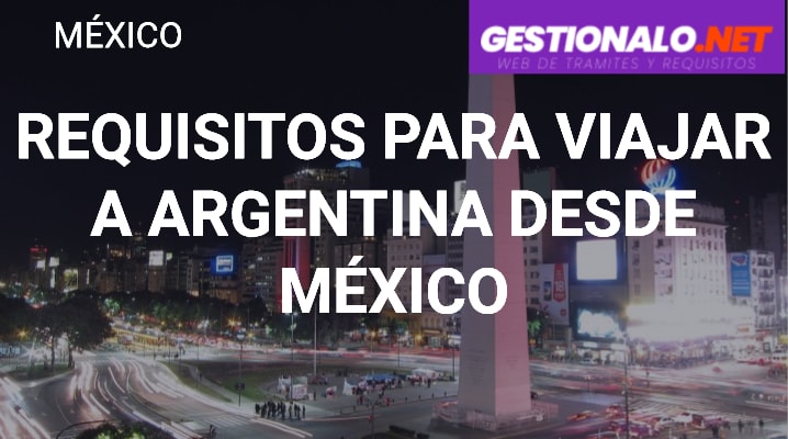 Requisitos para Viajar a Argentina