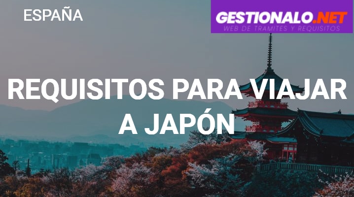 Requisitos para Viajar a Japón