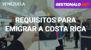 Requisitos para Emigrar a Costa Rica