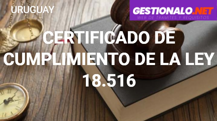 Certificado de Cumplimiento de la Ley 18.516