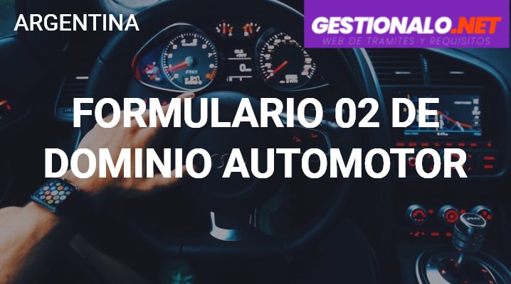 Formulario 02 de Dominio Automotor
