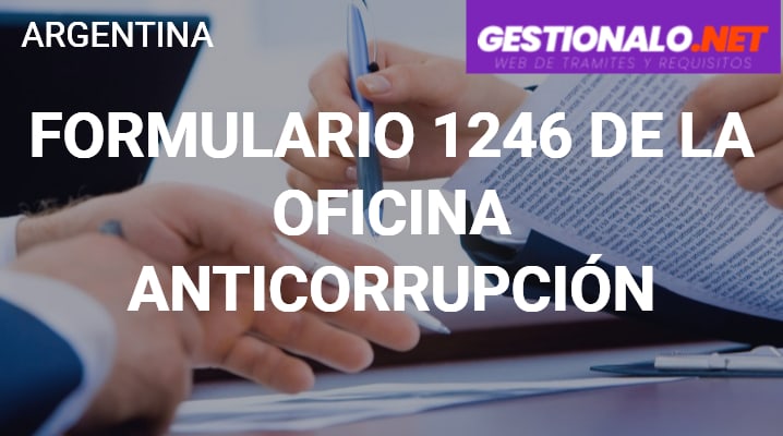 Formulario 1246 de la Oficina Anticorrupción