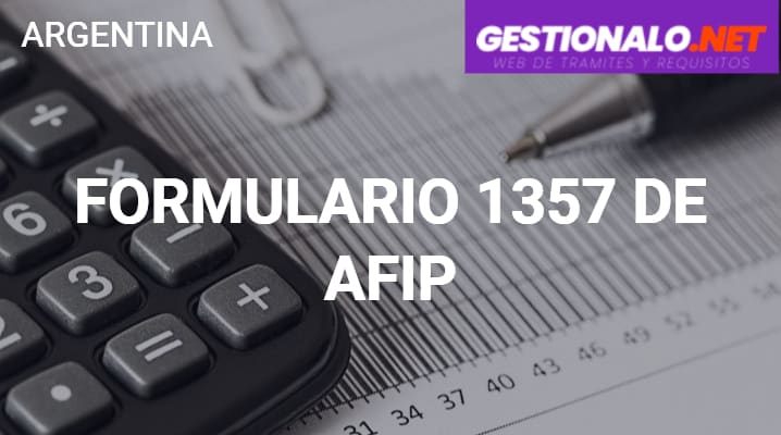 Formulario 1357 de AFIP