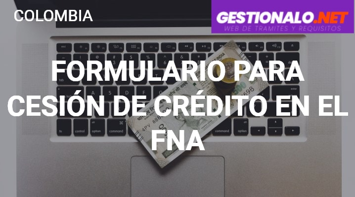 Formulario para Cesión de Crédito en el FNA
