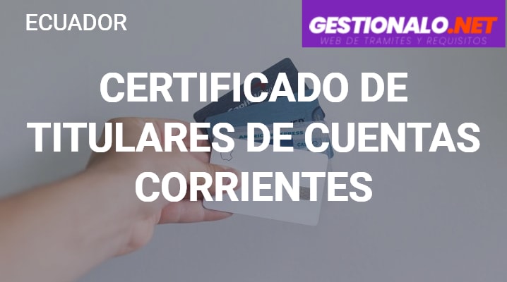 Certificado de Titulares de Cuentas Corrientes
