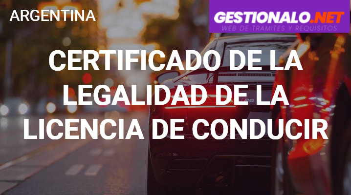 Certificado de Legalidad de la Licencia de Conducir