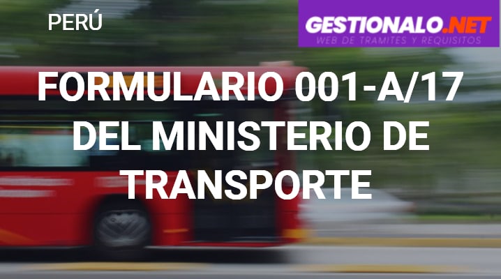 Formulario 001-A/17 del Ministerio de Transporte