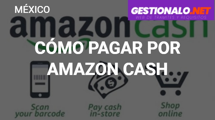 Cómo pagar Amazon Cash