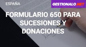 Formulario 650 para Sucesiones y Donaciones