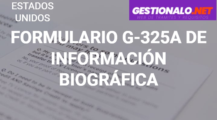 Formulario G-325A de Información Biográfica