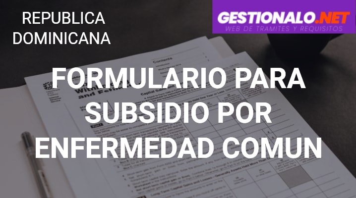 Formulario para Subsidio por Enfermedad Común